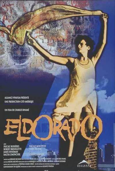 Affiche du film Eldorado de Charles Binamé (1995 - Cité Amérique - Alliance)
