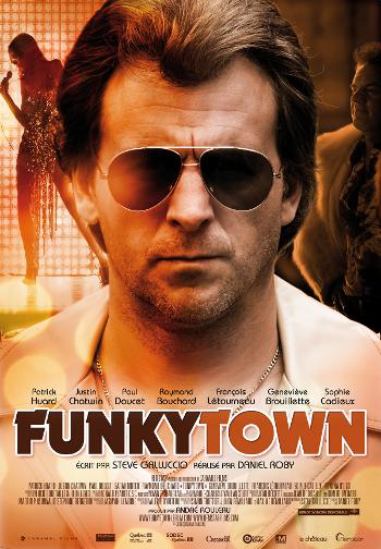 Affiche du drame musical Funkytown de Daniel Roby