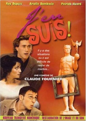 J’en suis! – Film de Claude Fournier