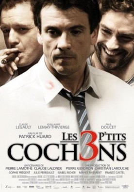 3 p’tits cochons, Les – Film de Patrick Huard