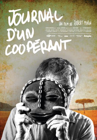 Affiche du film Journal d'un cooperant (Robert Morin, 2010 - Atopia)