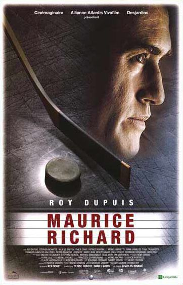 Affiche québécoise du film Maurice Richard (Charles Binamé, 2005 - Alliance Atlantis Vivafilm)