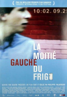 Moitié gauche du frigo, La – Film de Philippe Falardeau