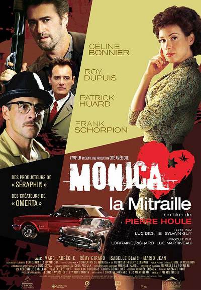 Affiche du film Monica la mitraille (Pierre Houle, 2004 - Cité-Amérique - Alliance Vivafilm)