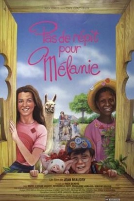 Pas de répit pour Mélanie – Film de Jean Beaudry