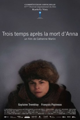 Trois temps après la mort d’Anna – Film de Catherine Martin