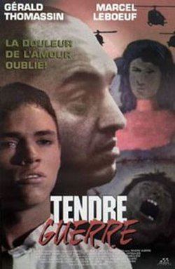 Tendre guerre – Film de Daniel Morin