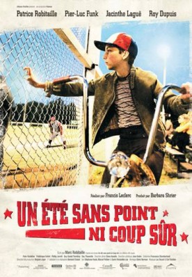 Un été sans point ni coup sûr – Film de Francis Leclerc