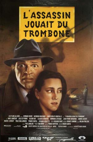 Affiche originale de L'Assassin jouait du trombone (Cantin, 1991 - Coll. cinémathèque québécoise)