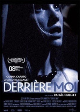 Derrière moi – Film de Rafaël Ouellet