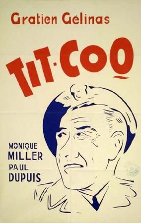 Affiche du film Tit-Coq, réalisé par René Delacroix et Gratien Gélinas (Coll. Cinémathèque québécoise)