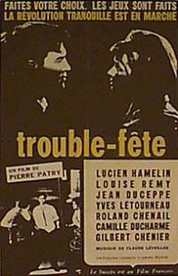 Affiche du film Trouble fête (Pierre Patry, 1964 - Coll. Cinémathèque Québécoise)