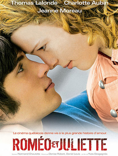 Affiche du drame québécois Roméo et Juliette (Desgagnés, 2006)