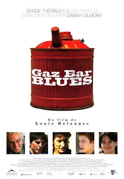 Affiche québécoise du film Gaz Bar Blues (Bélanger, 2003)