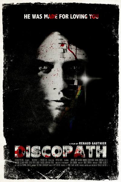Affiche du film Discopath de Renaud Gauthier (création de Laurent Ouellette)
