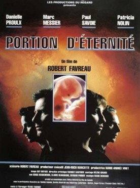 Portion d’éternité – Film de Robert Favreau