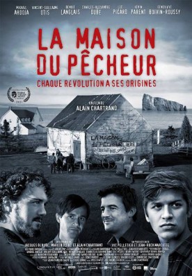 Maison du pêcheur, La – Film d’Alain Chartrand