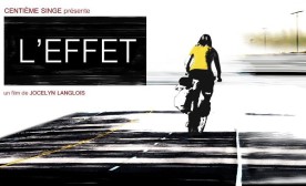 Effet, L’ – Film de Jocelyn Langlois