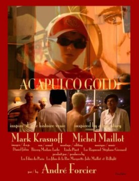 Acapulco Gold – Film d’André Forcier