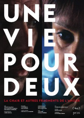 Une vie pour deux – Film de Luc Bourdon et Alice Ronfard