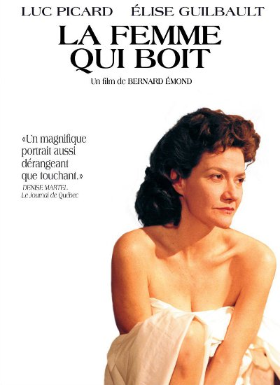 Affiche du film La femme qui boit (Bernard Émond, 2000, ACPAV - Christal Films)