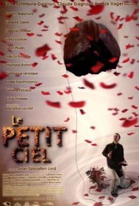 Petit ciel, Le – Film de Jean-Sébastien Lord