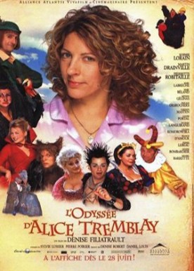 Odyssée d’Alice Tremblay, L’ – Film de Denise Filiatrault