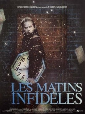 Matins infidèles, Les – Film de Jean Beaudry et François Bouvier