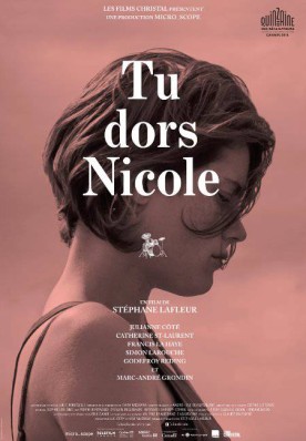 Tu dors Nicole – Film de Stéphane Lafleur