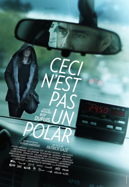 Affiche du film Ceci n'est pas un polar de Patrick Gazé (©K films Amérique)