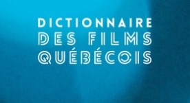 Dictionnaire des films québécois de Marcel Jean (Éditions Somme toute)