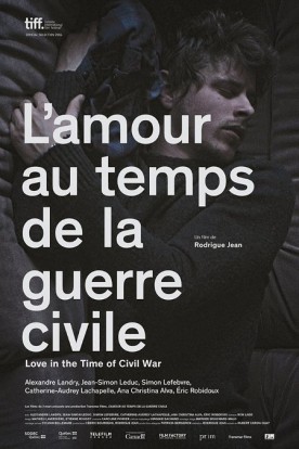 Amour au temps de la guerre civile, L’ – Film de Rodrigue Jean