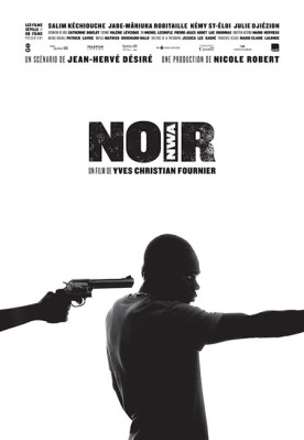 Noir (Nwa) – Film d’Yves Christian Fournier