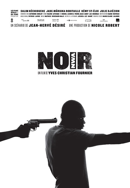 Affiche du film Noir de Yves Christian Fournier (Films Séville, 2015)