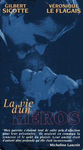 Vie d’un héros, La – Film de Micheline Lanctôt