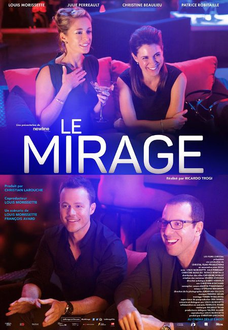 Affiche du film Le mirage (réal. Ricardo Trogi, 2015 - Films Christal)