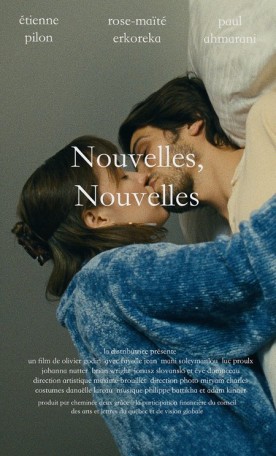 Nouvelles, Nouvelles – Film de Olivier Godin