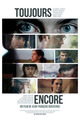 Toujours encore – Film de Jean-François Boisvenue