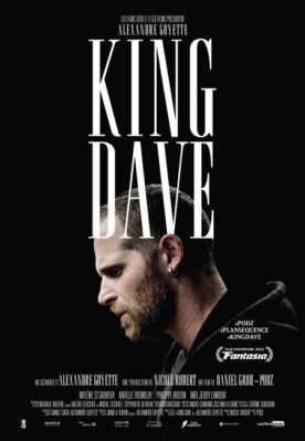 King Dave – Film de Daniel Grou