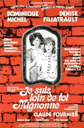 Je suis loin de toi Mignonne – Film de Claude Fournier