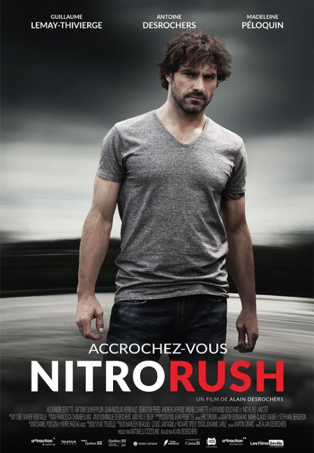 Affiche du film Nitro Rush d'Alain Desrochers