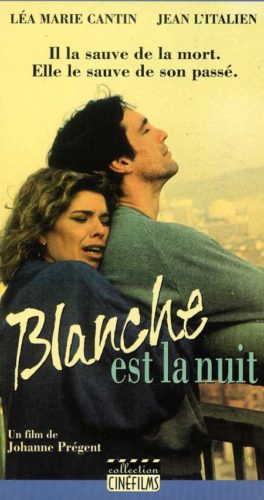 Blanche est la nuit – Film de Johanne Prégent