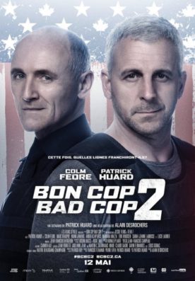 Bon Cop Bad Cop 2 – Film de Alain Desrochers