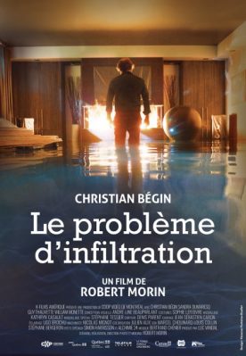 Problème d’infiltration, Le – Film de Robert Morin