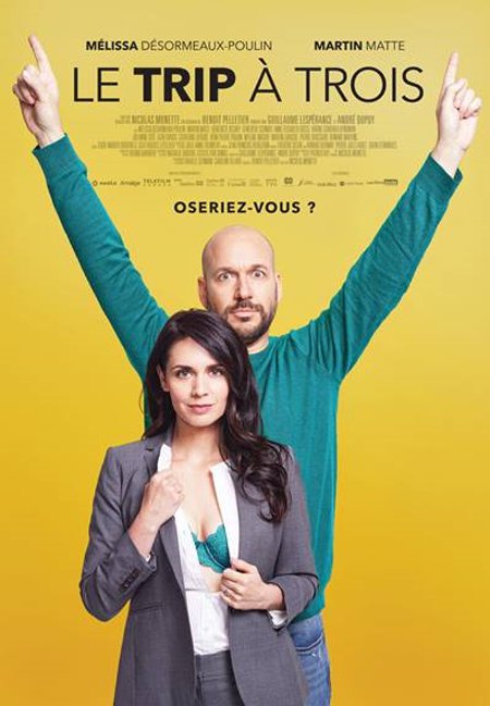 Affiche du film Le trip à trois de Nicolas Monette (source Les Films Séville)