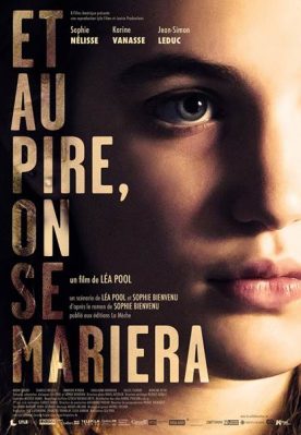 Et au pire, on se mariera – Film de Léa Pool