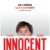 Affiche du film Innocent de Marc-André Lavoie où l'on voit la moitié du visage d'Emmanuel Bilodeau
