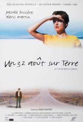 Un 32 août sur Terre – Film de Denis Villeneuve