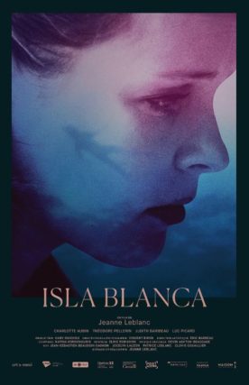 Isla Blanca – Film de Jeanne Leblanc