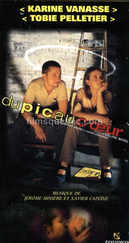 Karine Vanasse et Tobie Pelletier figurent sur la pochette de la VHS du film Du pic au coeur, réalisé en l'an 2000 par Céline Baril